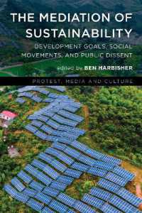 The Mediation of Sustainability : Development Goals, Social Movements, and Public Dissent (Protest, Media and Culture)