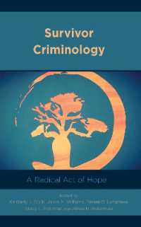 Survivor Criminology : A Radical Act of Hope (Applied Criminology across the Globe)