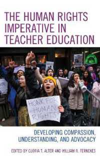The Human Rights Imperative in Teacher Education : Developing Compassion, Understanding, and Advocacy (Global Teacher Education)