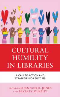 Cultural Humility in Libraries : A Call to Action and Strategies for Success (Medical Library Association Books)