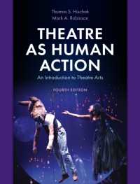 Theatre as Human Action : An Introduction to Theatre Arts （4TH）