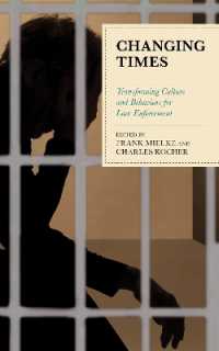 Changing Times : Transforming Culture and Behaviors for Law Enforcement