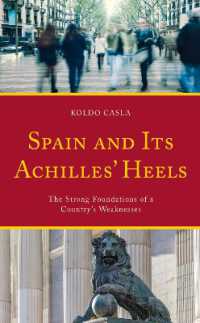 Spain and Its Achilles' Heels : The Strong Foundations of a Country's Weaknesses