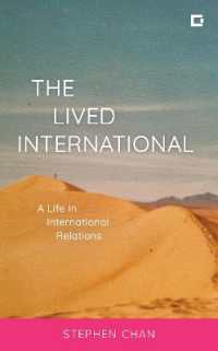The Lived International : A Life in International Relations (Creative Interventions in Global Politics)