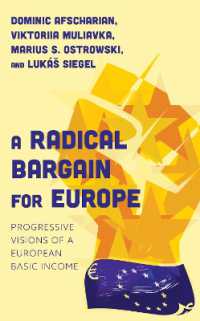 A Radical Bargain for Europe : Progressive Visions of a European Basic Income
