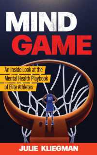 Mind Game : An inside Look at the Mental Health Playbook of Elite Athletes