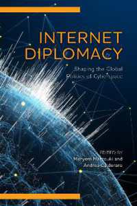 Internet Diplomacy : Shaping the Global Politics of Cyberspace (Digital Technologies and Global Politics)