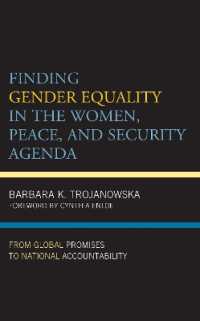 Finding Gender Equality in the Women, Peace, and Security Agenda : From Global Promises to National Accountability (Feminist Studies on Peace, Justice, and Violence)