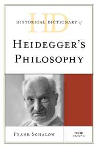Historical Dictionary of Heidegger's Philosophy (Historical Dictionaries of Religions, Philosophies, and Movements Series) （3RD）
