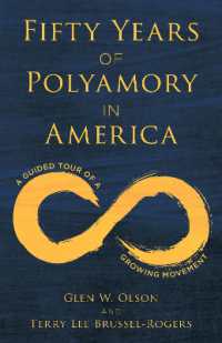 Fifty Years of Polyamory in America : A Guided Tour of a Growing Movement