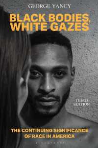 Black Bodies, White Gazes : The Continuing Significance of Race in America （3RD）