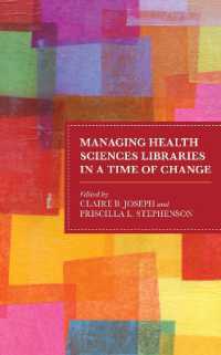 Managing Health Sciences Libraries in a Time of Change (Medical Library Association Books Series)