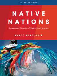Native Nations : Cultures and Histories of Native North America （3RD）
