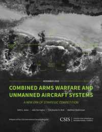 Combined Arms Warfare and Unmanned Aircraft Systems : A New Era of Strategic Competition (Csis Reports)