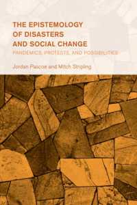 The Epistemology of Disasters and Social Change : Pandemics, Protests, and Possibilities (Collective Studies in Knowledge and Society)