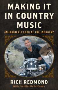 Making It in Country Music : An Insider's Look at the Industry