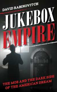Jukebox Empire : The Mob and the Dark Side of the American Dream