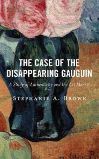 The Case of the Disappearing Gauguin : A Study of Authenticity and the Art Market