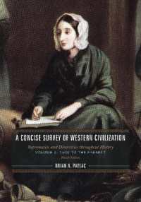 A Concise Survey of Western Civilization : Supremacies and Diversities throughout History, 1500 to the Present （4TH）