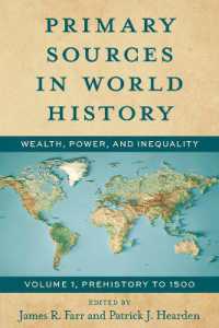 Primary Sources in World History : Wealth, Power, and Inequality Prehistory to 1500