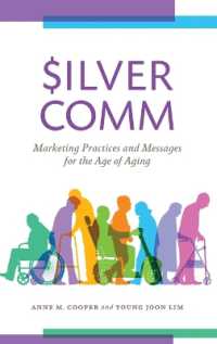 SilverComm : Marketing Practices and Messages for the Age of Aging