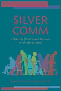 SilverComm : Marketing Practices and Messages for the Age of Aging