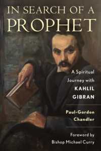 In Search of a Prophet : A Spiritual Journey with Kahlil Gibran
