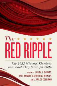 The Red Ripple : The 2022 Midterm Elections and What They Mean for 2024
