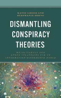 Dismantling Conspiracy Theories : Metaliteracy and other Strategies for an Information-Disordered World (Innovations in Information Literacy)