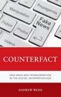 Counterfact : Fake News and Misinformation in the Digital Information Age