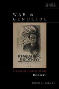War and Genocide : A Concise History of the Holocaust （4TH）
