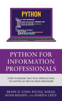 Python for Information Professionals : How to Design Practical Applications to Capitalize on the Data Explosion