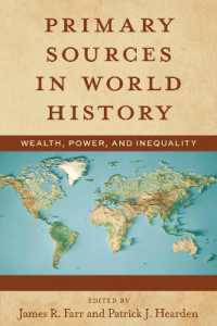 Primary Sources in World History : Wealth, Power, and Inequality