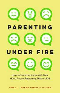 Parenting under Fire : How to Communicate with Your Hurt, Angry, Rejecting, Distant Child