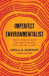 Imperfect Environmentalist : How to Reduce Waste and Create Change for a Better Planet