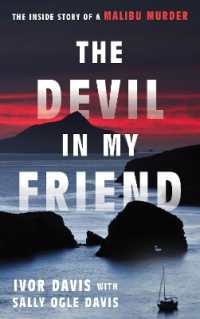 The Devil in My Friend : The inside Story of a Malibu Murder
