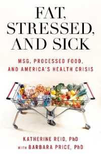 Fat， Stressed， and Sick : MSG， Processed Food， and America's Health Crisis