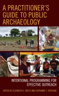 A Practitioner's Guide to Public Archaeology : Intentional Programming for Effective Outreach
