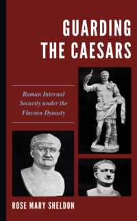 Guarding the Caesars : Roman Internal Security under the Flavian Dynasty