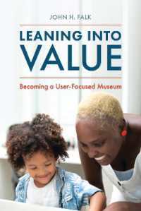Leaning into Value : Becoming a User-Focused Museum (American Alliance of Museums)
