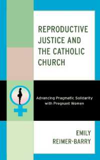 Reproductive Justice and the Catholic Church : Advancing Pragmatic Solidarity with Pregnant Women