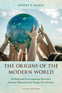 The Origins of the Modern World : A Global and Environmental Narrative from the Fifteenth to the Twenty-First Century (World Social Change) （5TH）