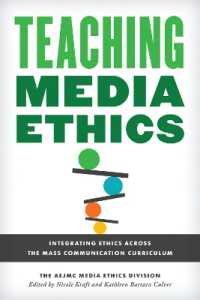 Teaching Media Ethics : Integrating Ethics Across the Mass Communication Curriculum (Master Class: Resources for Teaching Mass Communication)