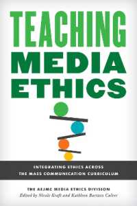 Teaching Media Ethics : Integrating Ethics Across the Mass Communication Curriculum (Master Class: Resources for Teaching Mass Communication)