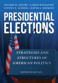 Presidential Elections : Strategies and Structures of American Politics （16TH）