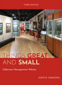 Things Great and Small : Collection Management Policies (American Alliance of Museums) （3RD）