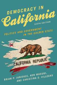 Democracy in California : Politics and Government in the Golden State （6TH）