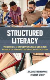 Structured Literacy : Teaching K-12 Students to Read Using the Science of Reading and Explicit Instruction