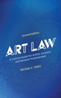 Art Law : A Concise Guide for Artists, Curators, and Museum Professionals （2ND）