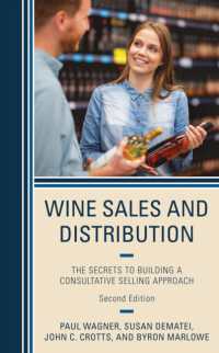 Wine Sales and Distribution : The Secrets to Building a Consultative Selling Approach （2ND）